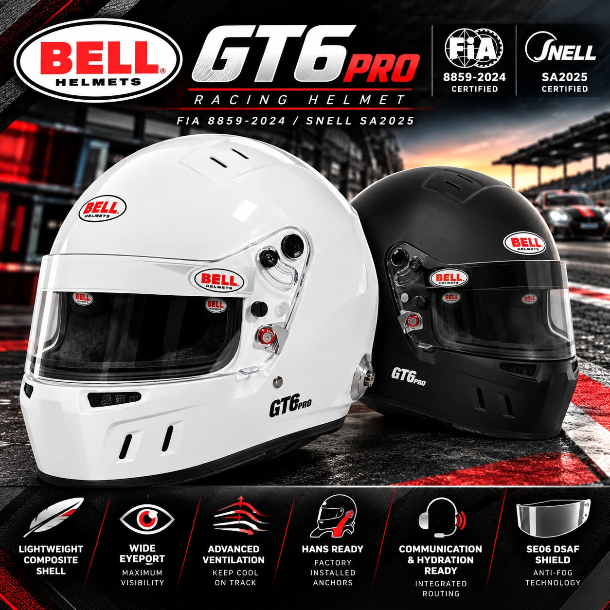 Bell GT6 Pro SA2025 racing helmet hero image featuring Gloss White and Matte Black helmets, Snell SA2025 and FIA 8859-2024 certifications, lightweight composite shells, wide eyeports, advanced ventilation, factory-installed HANS anchors, SE06 DSAF anti-fog shields, and communication and hydration compatibility